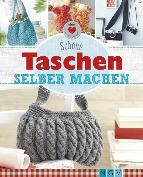 Schöne Taschen selber machen (eBook, ePUB) von Daniela Herring; Sam  Lavender - Portofrei bei bücher.de