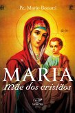 Maria, mãe dos cristãos (eBook, ePUB)