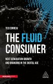 The Fluid Consumer (eBook, PDF) The Fluid Consumer (eBook, PDF)