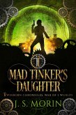 Mad Tinker's Daughter (Twinborn Chronicles, #4) (eBook, ePUB)