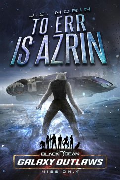 Cover To Err is Azrin (Black Ocean: Galaxy Outlaws, #4) (eBook, ePUB)