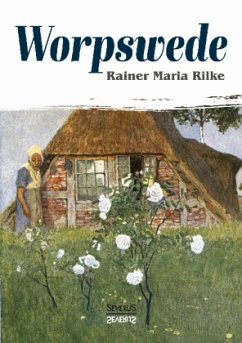Worpswede - Rilke, Rainer Maria