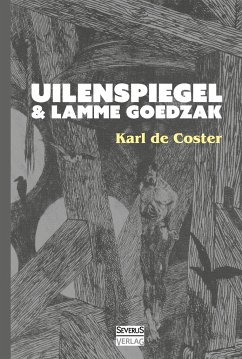 Uilenspiegel und Lamme Goedzak - de Coster, Karl
