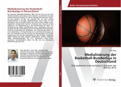 Medialisierung der Basketball-Bundesliga in Deutschland - Bieg, Peter