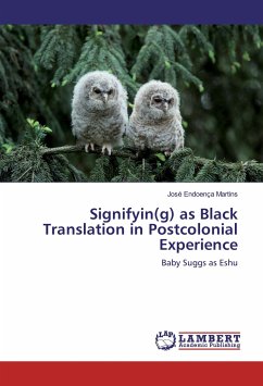 Signifyin(g) as Black Translation in Postcolonial Experience - Martins, José Endoença