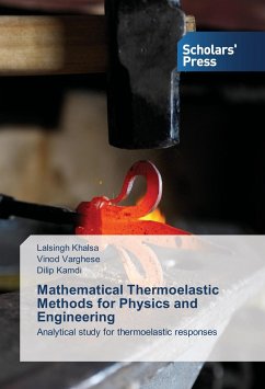 Mathematical Thermoelastic Methods for Physics and Engineering - Khalsa, Lalsingh;Varghese, Vinod;Kamdi, Dilip