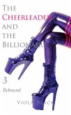 The Cheerleader and the Billionaire 3: Rebound (eBook, ePUB)