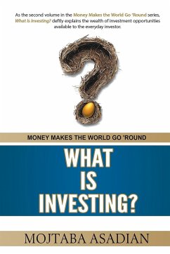 What Is Investing? - Asadian, Mojtaba