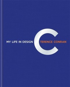 Terence Conran: My Life in Design - Conran, Sir Terence