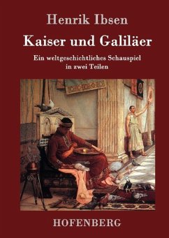 Kaiser und Galiläer - Ibsen, Henrik