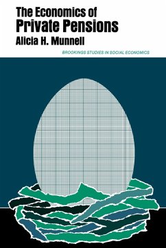 The Economics of Private Pensions - Munnell, Alicia H.