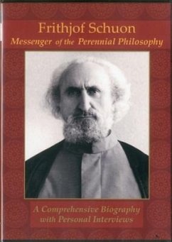 Frithjof Schuon: Messenger of the Perennial Philosophy - Casey, Jennifer