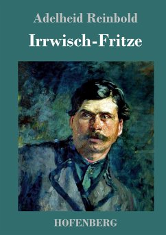 Irrwisch-Fritze - Reinbold, Adelheid