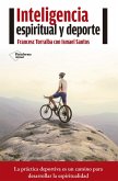 Inteligencia espiritual y deporte Inteligencia espiritual y deporte