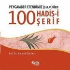 Peygamber Efendimiz s.a.v.den 100 Konuda 100 Hadis