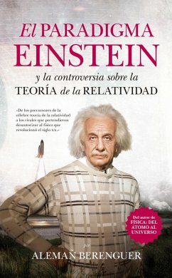 El paradigma Einstein : la controversia sobre la teoría de la relatividad - Alemañ Berenguer, Rafael Andrés