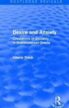 Desire and Anxiety (Routledge Revivals) - Traub, Valerie