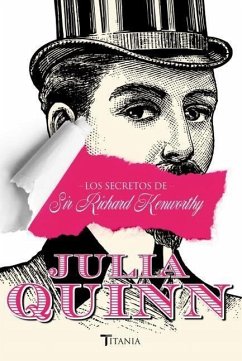 Los Secretos de Sir Richard Kenworthy - Quinn, Julia