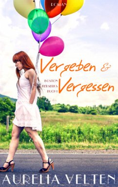 Vergeben & Vergessen - Velten, Aurelia Vergeben & Vergessen - Velten, Aurelia