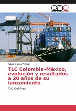 TLC Colombia¿México, evolución y resultados a 20 años de su lanzamiento - Guinea Vendrell, Arturo