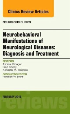 Neurobehavioral Manifestations of Neurological Diseases: Diagnosis & Treatment, An Issue of Neurologic Clinics - Minagar, Alireza;Finney, Glen;Heilman, Kenneth M.
