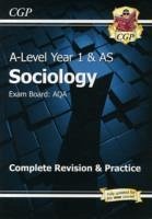 A-Level Sociology: AQA Year 1 & AS Complete Revision & Practice - CGP Books