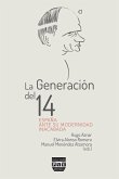 La Generación del 14 : España ante su modernidad inacabada