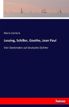 Lessing, Schiller, Goethe, Jean Paul - Carriere, Moriz