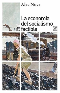 La economía del socialismo factible - Nove, Alec