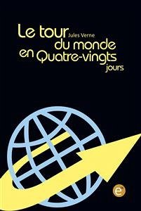 Le tour du monde en quatre-vingt jours (eBook, PDF) - Verne, Jules