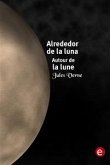 Alrededor de la luna/Autour de la lune (eBook, PDF)