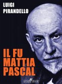 Il fu Mattia Pascal (eBook, ePUB)