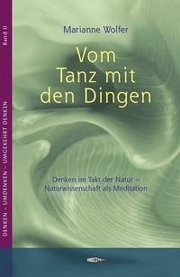 Vom Tanz mit den Dingen - Wolfer, Marianne