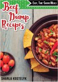 Beef Dump Recipes: Easy Time-Saving Meals (eBook, ePUB)