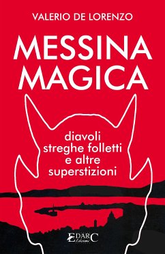 Messina Magica (eBook, ePUB) - De Lorenzo, Valerio