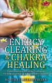 Energy Clearing & Chakra Healing Transformational Breathing Techniques for Emotional Healing & to Overcome Obstacles (Healing & Manifesting Meditations) (eBook, ePUB)