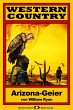 WESTERN COUNTRY 123: Arizona-Geier... - Bild 1