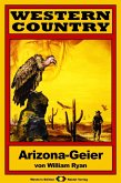 WESTERN COUNTRY 123: Arizona-Geier (eBook, ePUB)