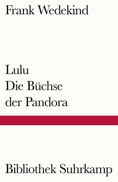 Lulu - Die Büchse der Pandora - Wedekind, Frank