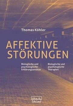 Affektive Störungen - Köhler, Thomas