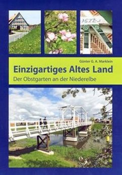 Einzigartiges Altes Land - Marklein, Günter G. A.