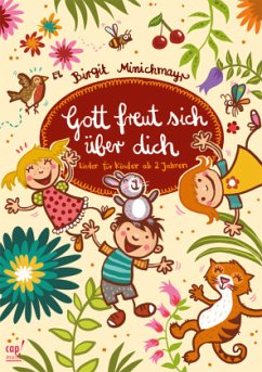 Gott freut sich über dich - Minichmayr, Birgit