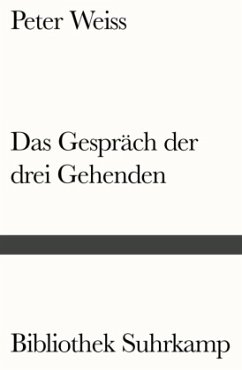 Das Gespräch der drei Gehenden - Weiss, Peter