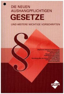 Cover Die neuen aushangpflichtigen Gesetze und weitere wichtige Vorschriften