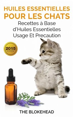 Cover Huiles essentielles pour les chats : recettes à base d'huiles essentielles, usage et précaution (eBook, ePUB)