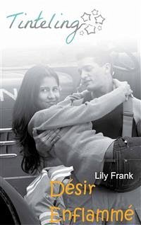 Désir Enflammé (eBook, ePUB) - Frank, Lily
