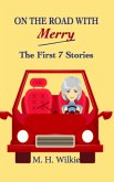 On the Road with Merry: the First 7 Stories (eBook, ePUB)