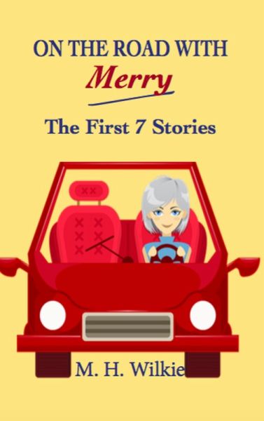 On the Road with Merry: the First 7 Stories (eBook, ePUB) On the Road with Merry: the First 7 Stories (eBook, ePUB)
