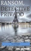 Ransom, detective privado - La trilogía (eBook, ePUB)