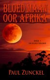 Bloed Maan Oor Afrika (eBook, ePUB)